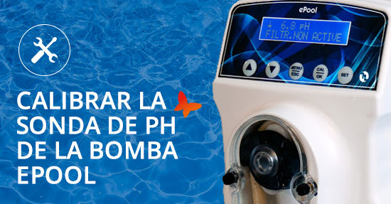 Cómo calibrar la sonda de pH de la bomba dosificadora ePool